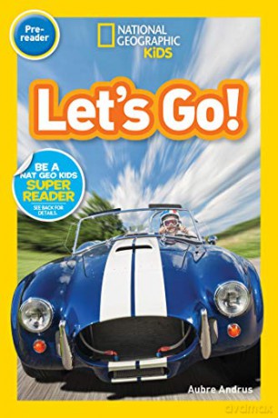 Let's Go! (Pre-reader) (National Geographic Readers) - National Geographic Kids [KSIĄŻKA]