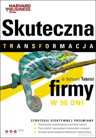 Skuteczna transformacja firmy w 90 dni [KSIĄŻKA]