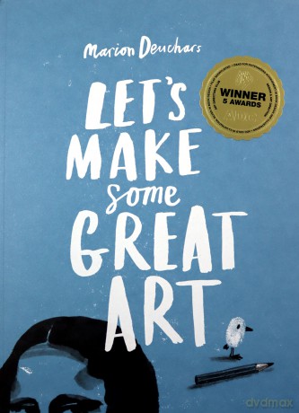 Let's Make Some Great Art - Marion Deuchars [KSIĄŻKA]