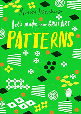 Let's Make Some Great Art: Patterns: 1 - Marion Deuchars [KSIĄŻKA]