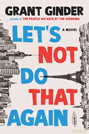 Let's Not Do That Again: A Novel - Grant Ginder [KSIĄŻKA]