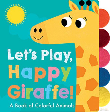 Let's Play, Happy Giraffe! - Georgiana Deutsch [KSIĄŻKA]