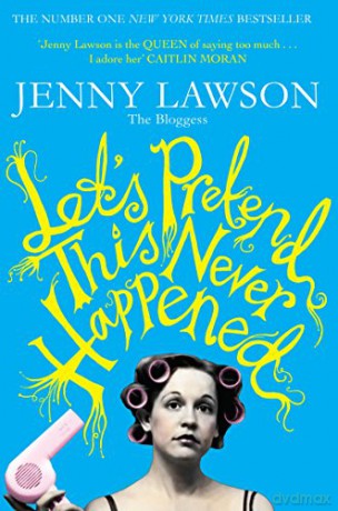 Let's Pretend This Never Happened - Jenny Lawson [KSIĄŻKA]