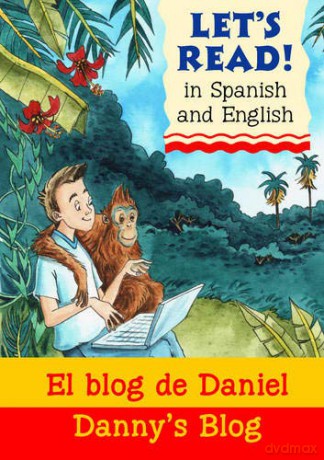 Lets Read Spanish - Danny's Blog: El Blog De Daniel (Let's Read): 1 (Let's Read in Spanish and English) - Martin Ursell [KSIĄŻKA]
