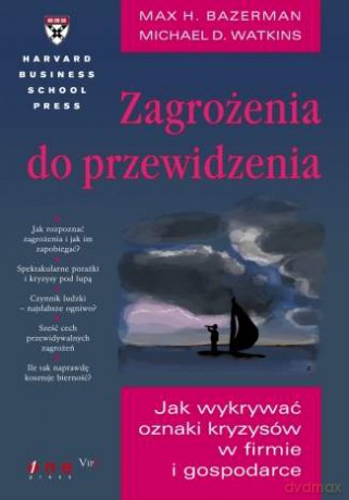 Zagrożenia do przewidzenia. Jak wykrywać oznaki kryzysów w firmie i gospodarce [KSIĄŻKA]