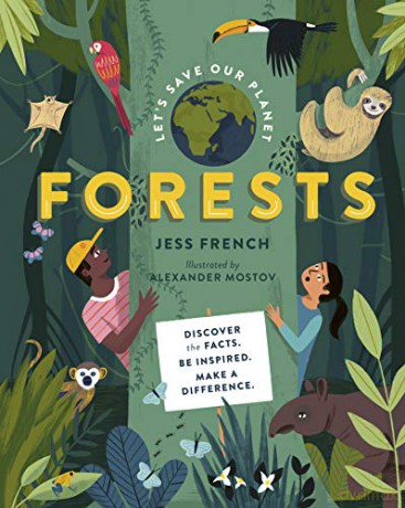 Let's Save Our Planet: Forests: Uncover the Facts. Be Inspired. Make A Difference - Jess French [KSIĄŻKA]