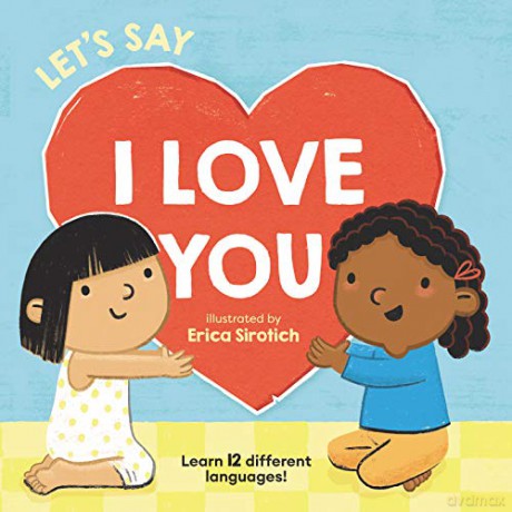 Let's Say I Love You (Baby's First Language Book) - Giselle Ang [KSIĄŻKA]