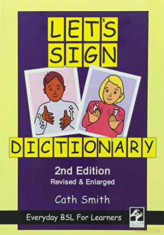 Let's Sign Dictionary: Everyday BSL for Learners [2nd Edition] - Cath Smith [KSIĄŻKA]