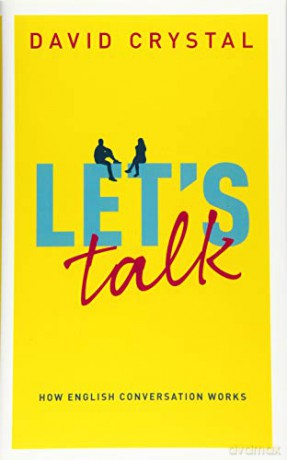 Let's Talk: How English Conversation Works - David Crystal [KSIĄŻKA]