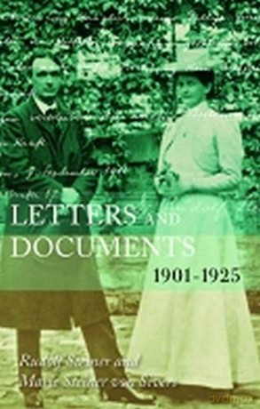 Letters and Documents: 1901-1925 - Rudolf Steiner [KSIĄŻKA]