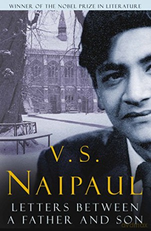 Letters Between a Father and Son - Sir V. S. Naipaul [KSIĄŻKA]