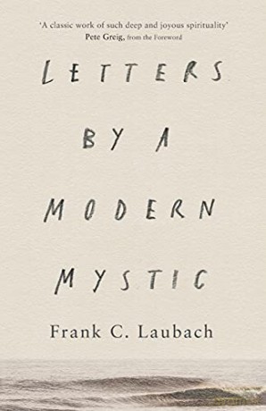 Letters by a Modern Mystic: Excerpts From Letters Written To His Father - Frank C. Laubach [KSIĄŻKA]