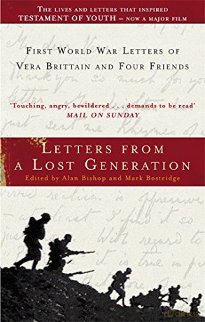 Letters From A Lost Generation: First World War Letters of Vera Brittain and Four Friends - Mark Bostridge [KSIĄŻKA]