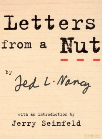 Letters From A Nut: With An Introduction by Jerry Seinfeld - Ted L. Nancy [KSIĄŻKA]