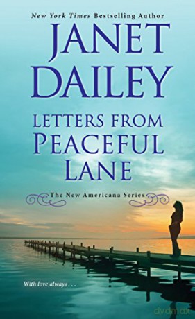Letters from Peaceful Lane (The New Americana): 3 - Janet Dailey [KSIĄŻKA]