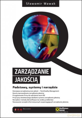 Zarządzanie jakością - podstawy, systemy i narzędzia [KSIĄŻKA]