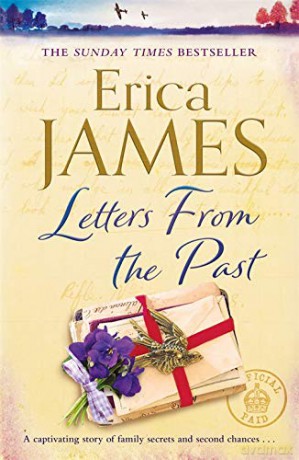 Letters From the Past: The bestselling family drama of secrets and second chances - Erica James [KSIĄŻKA]