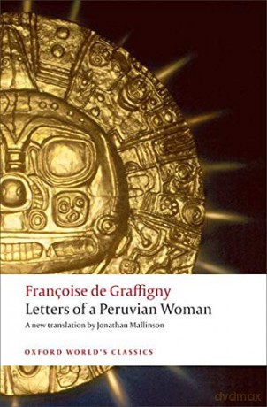 Letters of a Peruvian Woman (Oxford World's Classics) - Francoise de Graffigny [KSIĄŻKA]