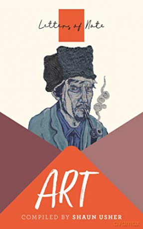 Letters of Note: Art - Shaun Usher [KSIĄŻKA]