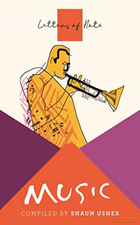 Letters of Note: Music: Shaun Usher - Shaun Usher [KSIĄŻKA]