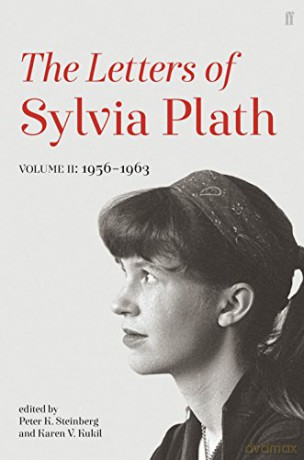 Letters of Sylvia Plath Volume II: 1956 - 1963 - Sylvia Plath [KSIĄŻKA]