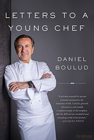 Letters to a Young Chef, 2nd Edition - Daniel Boulud [KSIĄŻKA]