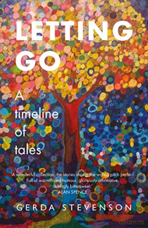 Letting Go: a timeline of tales - Gerda Stevenson [KSIĄŻKA]