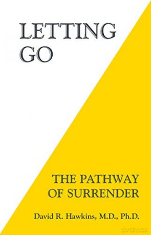 Letting Go: The Pathway of Surrender - David R. Hawkins MD PhD [KSIĄŻKA]