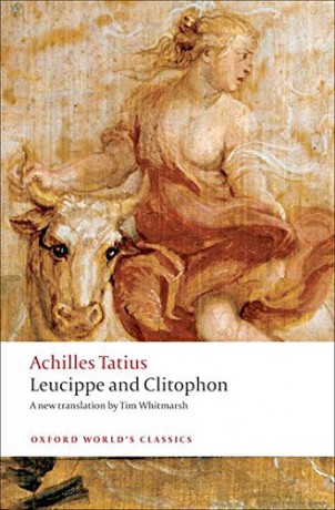 Leucippe and Clitophon (Oxford World's Classics) - Achilles Tatius [KSIĄŻKA]