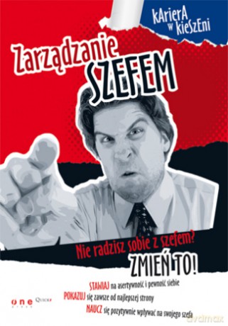 Zarządzanie szefem [KSIĄŻKA]