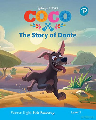 Level 1: Disney Kids Readers The Story of Dante Pack (Pearson English Kids Readers) - Louise Fonceca [KSIĄŻKA]