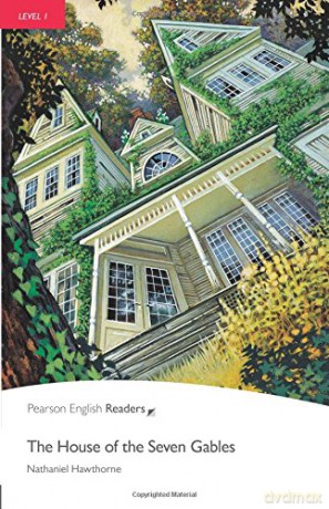 Level 1: The House of the Seven Gables (Pearson English Graded Readers) - Nathaniel Hawthorne [KSIĄŻKA]