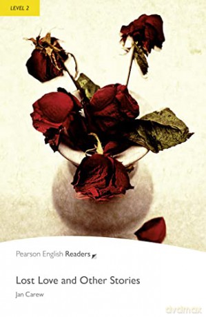 Level 2: Lost Love and Other Stories (Pearson English Graded Readers) - Jan Carew [KSIĄŻKA]