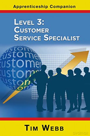 Level 3 Customer Service Specialist (4) (Apprenticeship Companion) - Tim Webb [KSIĄŻKA]