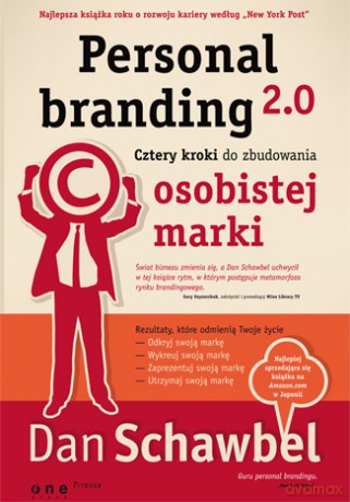 Personal branding 2.0. Cztery kroki do zbudowania osobistej marki [KSIĄŻKA]