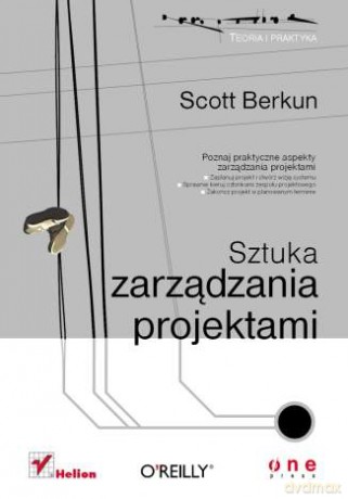 Sztuka zarządzania projektami [KSIĄŻKA]