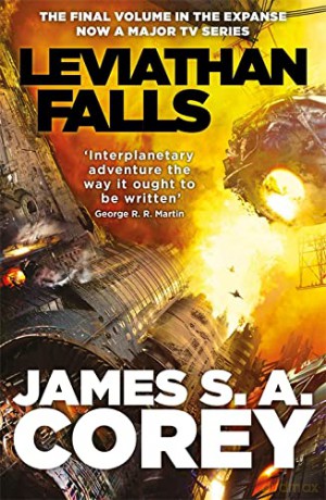 Leviathan Falls: Book 9 of the Expanse (now a Prime Original series) - James S. A. Corey [KSIĄŻKA]