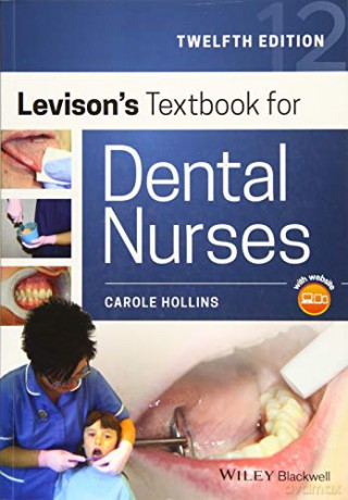 Levison's Textbook for Dental Nurses, 12th Edition - Carole Hollins [KSIĄŻKA]