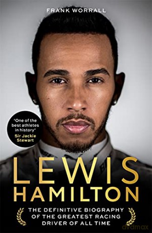 Lewis Hamilton: The Biography - Frank Worrall [KSIĄŻKA]