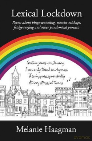Lexical Lockdown: poems about binge-watching, exercise mishaps, fridge-surfing and other pandemical pursuits - Melanie Haagman [KSIĄŻKA]