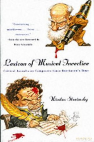 Lexicon of Musical Invective: Critical Assaults on Composers Since Beethoven's Time - Nicolas Slonimsky [KSIĄŻKA]