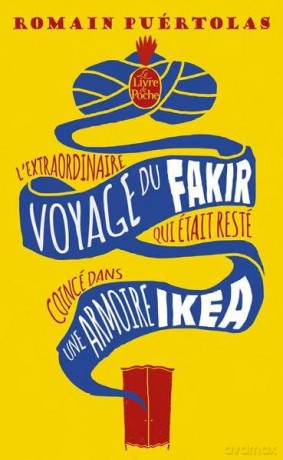 L'extraordinaire voyage du Fakir qui etait reste coince dans une: Roman (Littérature) - Romain Puertolas [KSIĄŻKA]