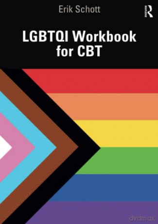 LGBTQI Workbook for CBT - Erik Schott [KSIĄŻKA]