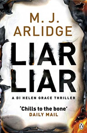 Liar Liar: DI Helen Grace 4 (Detective Inspector Helen Grace, 4) - M. J. Arlidge [KSIĄŻKA]