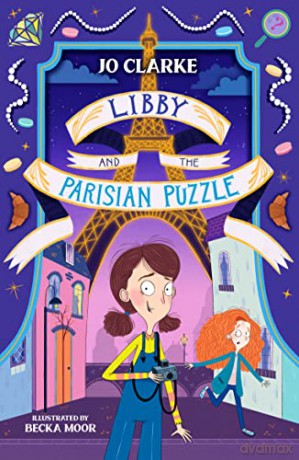 Libby and the Parisian Puzzle (The Travelling School Mysteries 1) - Jo Clarke [KSIĄŻKA]