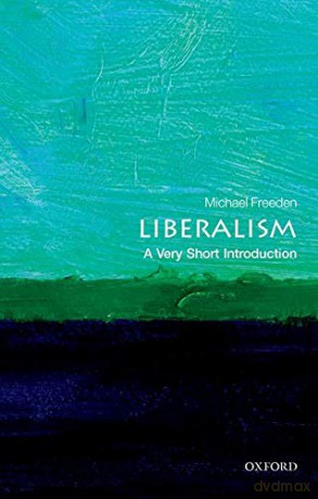 Liberalism: A Very Short Introduction (Very Short Introductions) - Michael Freeden [KSIĄŻKA]