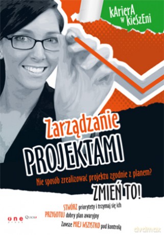 Zarządzanie projektami. Kariera w kieszeni [KSIĄŻKA]