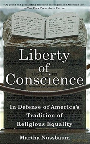Liberty of Conscience: In Defense of America's Tradition of Religious Equality - Martha Nussbaum [KSIĄŻKA]