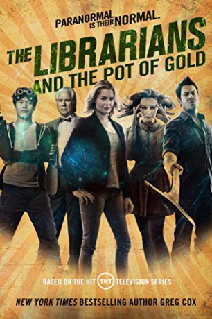 Librarians and the Pot of Gold, The (Librarians, 3) - Greg Cox [KSIĄŻKA]