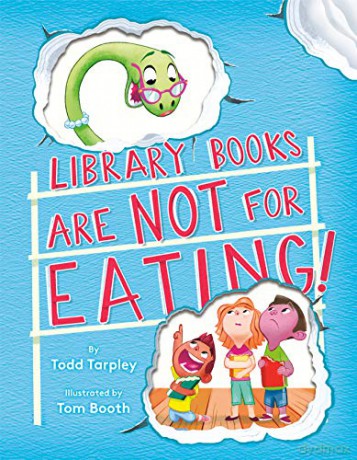 Library Books Are Not for Eating! - Todd Tarpley [KSIĄŻKA]